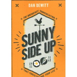 Sunny Side Up by Dan Dewitt